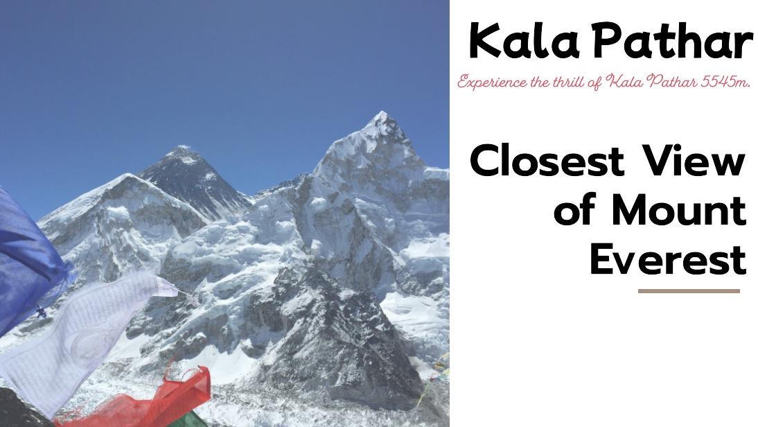 Kala Pathar 5545m: The Closest View of Mount Everest